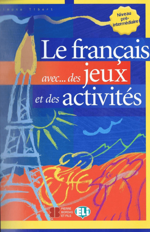 Le français avec des jeux et des activités